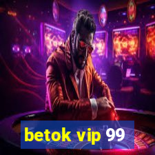 betok vip 99